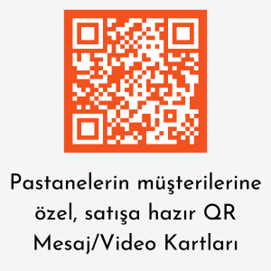 Pastanelere Özel Satışa Hazır QR Mesaj / Video Kartları (100’lü Paket) (Firmanızın Tasarımı)